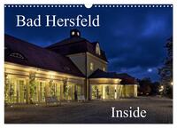 Bad Hersfeld Inside (Wandkalender 2026 DIN A3 quer), CALVENDO Monatskalender