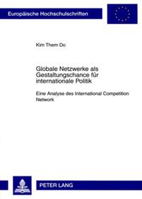 Globale Netzwerke als Gestaltungschance für internationale Politik