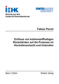 Einfluss von kohlenstoffhaltigen Rückständen auf die Prozesse im Hochofenschacht und Unterofen