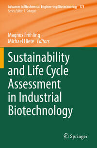 Sustainability and Life Cycle Assessment in Industrial Biotechnology