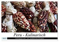 PERU - Kulinarisch (Wandkalender 2025 DIN A3 quer), CALVENDO Monatskalender