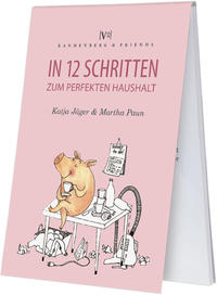 In 12 Schritten zum perfekten Haushalt