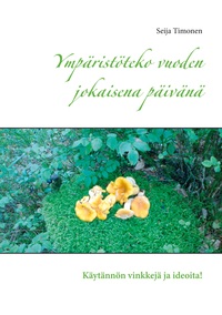 Ympäristöteko vuoden jokaisena päivänä