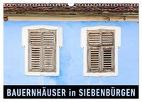 Bauernhäuser in Siebenbürgen (Wandkalender 2025 DIN A3 quer), CALVENDO Monatskalender