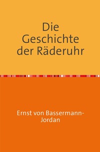 Die Geschichte der Räderuhr