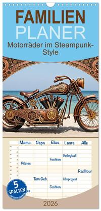 Familienplaner 2026 - Motorräder im Steampunk-Style mit 5 Spalten (Wandkalender, 21 x 45 cm) CALVENDO