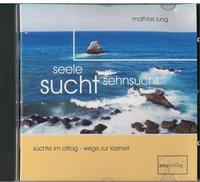 Vorderes Coverbild Seele - Sucht - Sehnsucht
