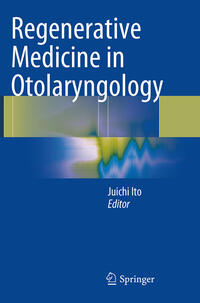 Regenerative Medicine in Otolaryngology