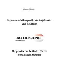 Reparaturanleitungen für Außenjalousien und Rollläden