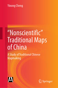 "Nonscientific” Traditional Maps of China