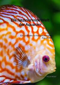 Die faszinierende Welt der Aquarien