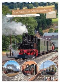 Faszination Museumsbahn (Wandkalender 2025 DIN A2 hoch), CALVENDO Monatskalender