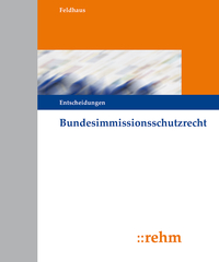Bundesimmissionsschutzrecht - Entscheidungen