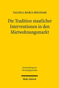 Die Tradition staatlicher Interventionen in den Mietwohnungsmarkt