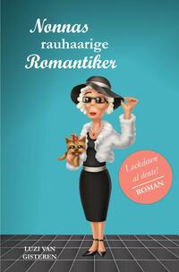 Die Super-Nonna / Nonnas rauhaarige Romantiker