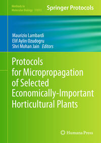 Protocols for Micropropagation of Selected Economically-Important Horticultural Plants