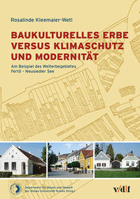 Baukulturelles Erbe versus Klimaschutz und Modernität