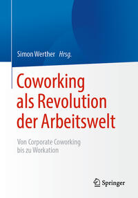 Vorderes Coverbild Coworking als Revolution der Arbeitswelt