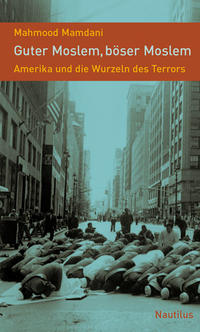 Guter Moslem, böser Moslem