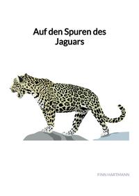 Vorderes Coverbild Auf den Spuren des Jaguars