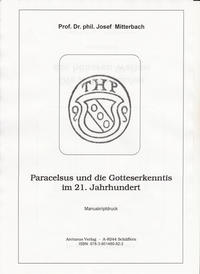 Paracelsus und die Gotteserkenntnis im 21. Jahrhundert