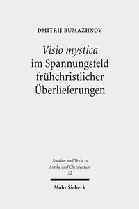 Vorderes Coverbild Visio mystica im Spannungsfeld frühchristlicher Überlieferungen