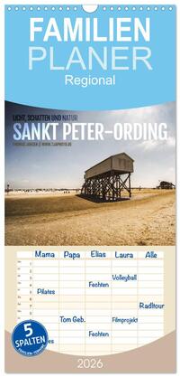 Familienplaner 2026 - Sankt Peter-Ording. Licht, Schatten und Natur mit 5 Spalten (Wandkalender, 21 x 45 cm) CALVENDO