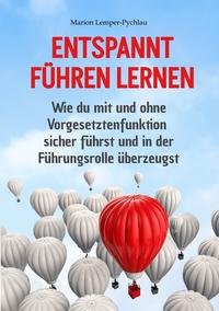 Vorderes Coverbild Entspannt führen lernen