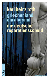 Griechenland am Abgrund – Die deutsche Reparationsschuld