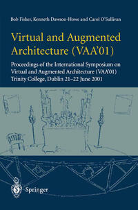 Virtual and Augmented Architecture (VAA’01)