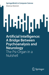 Artificial Intelligence: A Bridge Between Psychoanalysis and Neurology