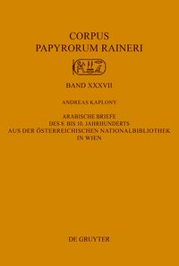 Arabische Briefe des 8. bis 10. Jahrhunderts aus der Österreichischen Nationalbibliothek in Wien