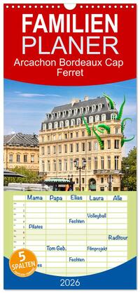 Familienplaner 2026 - Arcachon Bordeaux Cap Ferret mit 5 Spalten (Wandkalender, 21 x 45 cm) CALVENDO