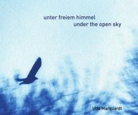 unter freiem himmel -- under the open sky