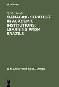 Managing Strategy in Academic Institutions
