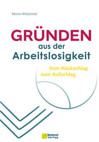 Vorderes Coverbild Gründen aus der Arbeitslosigkeit