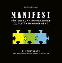 MANIFEST FÜR EIN FUNKTIONIERENDES QUALITÄTSMANAGEMENT