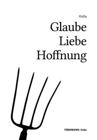 Glaube Liebe Hoffnung