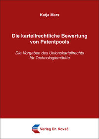 Vorderes Coverbild Die kartellrechtliche Bewertung von Patentpools