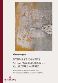 Forme et Identité chez Maeterlinck et quelques autres