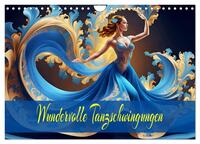 Wundervolle Tanzschwingungen (Wandkalender 2025 DIN A4 quer), CALVENDO Monatskalender