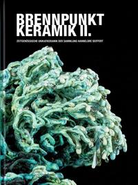Brennpunkt Keramik II