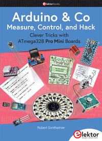 Arduino & Co – Measure, Control, and Hack