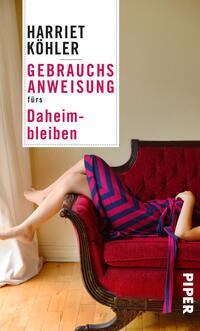 Vorderes Coverbild Gebrauchsanweisung fürs Daheimbleiben
