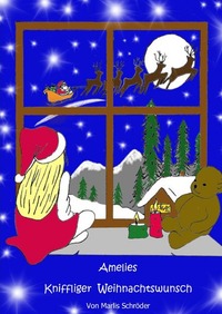 Amelies kniffliger Weihnachtswunsch