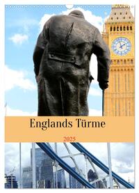 Vorderes Coverbild Englands Türme (Wandkalender 2025 DIN A3 hoch), CALVENDO Monatskalender