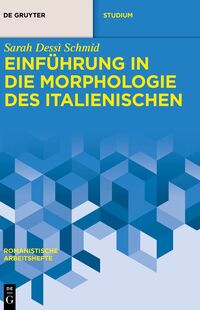 Einführung in die Morphologie des Italienischen