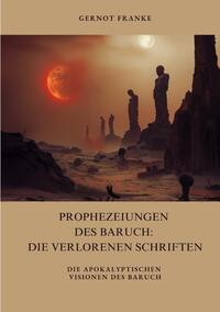 Vorderes Coverbild Prophezeiungen des Baruch: Die verlorenen Schriften