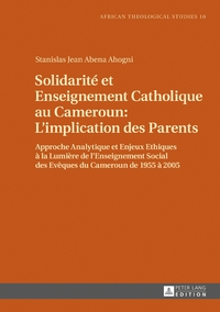 Vorderes Coverbild Solidarité et Enseignement Catholique au Cameroun : L’implication des Parents
