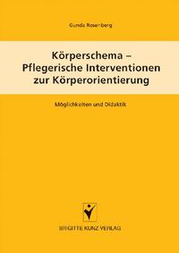 Körperschema - Pflegerische Intervention zur Körperorientierung